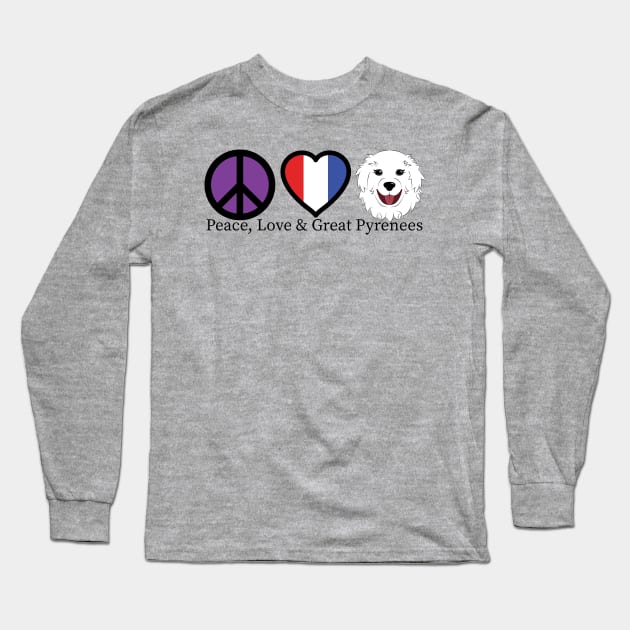 Peace Love and Great Pyrenees Long Sleeve T-Shirt by DQDesigns By Chele